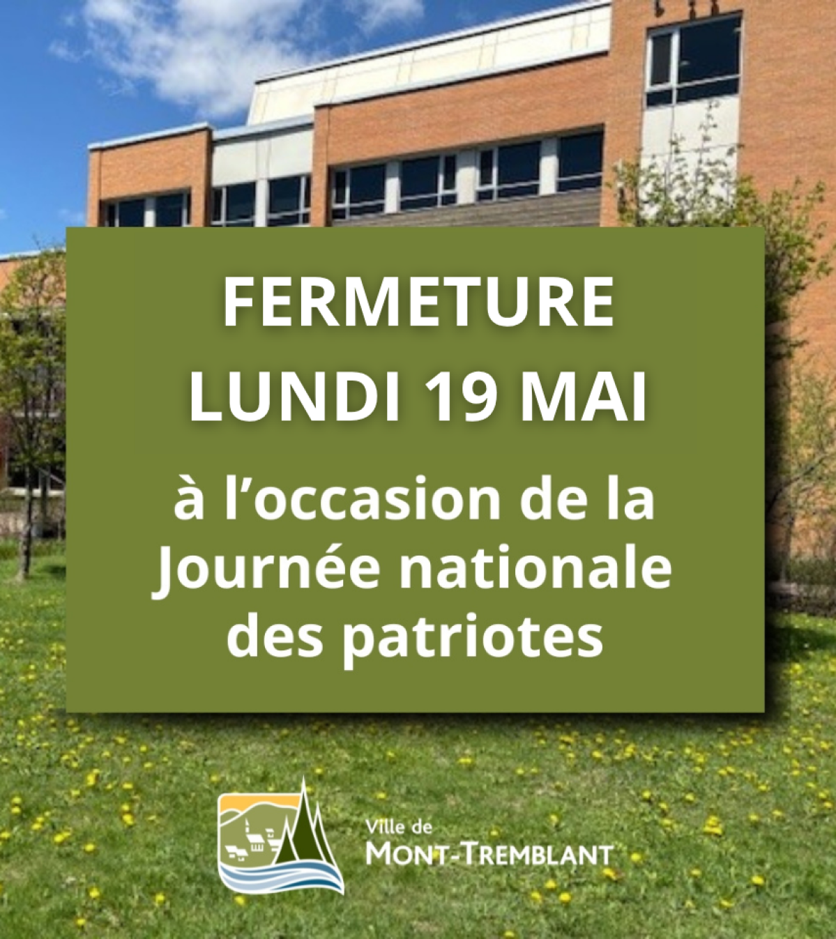 Congé férié : horaire des infrastructures municipales | Mont-Tremblant